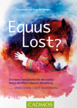Buch: Equus Lost? Verstehen statt dominieren