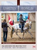 Bent Branderup: Einreiten - Das Pferd an den Reiter gewöhnen