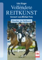 "Vollendete Reitkunst" von Udo Bürger