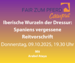 FzP-Campus: Iberische Wurzeln der Dressur – Spaniens vergessene Reitvorschrift