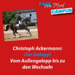 FzP-Campus-Video: Vom Außengalopp bis zu den Wechseln - mit Christoph Ackermann