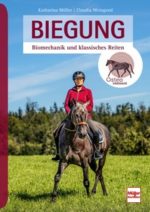 Biegung: Biomechanik und klassisches Reiten