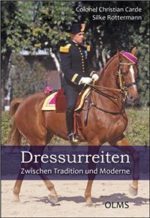 Christian Carde: "Dressurreiten. Zwischen Tradition und Moderne"