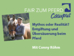 FzP-Campus mit Conny Röhm: Entgiftung und Übersäuerung beim Pferd: Mythos oder Realität?
