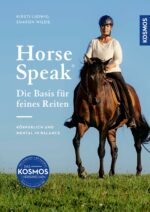 Horse Speak: Die Basis für feines Reiten