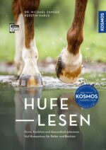 Hufe lesen - Huf-Kompetenz für Reiter und Besitzer