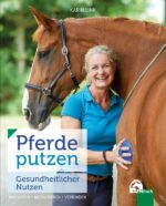 Buch: Pferde putzen - Gesundheitlicher Nutzen!