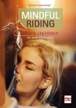 Buch "Mindfull Riding - Sieben Lektionen für mehr Pferdeglück"