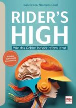Buch: "Rider´s Highs: Wie das Gehirn besser reiten lernt"