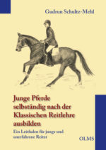 Junge Pferde selbständig ausbilden.