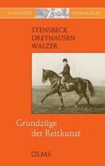 Grundzüge der Reitkunst: Stensbeck - Dreyhausen - Walzer