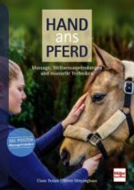 Hand ans Pferd - Massage, Wellnessanwendungen und manuelle Techniken