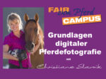 FzP-Campus-Video mit Christiane Slawik: Grundlagen digitaler Pferdefotografie